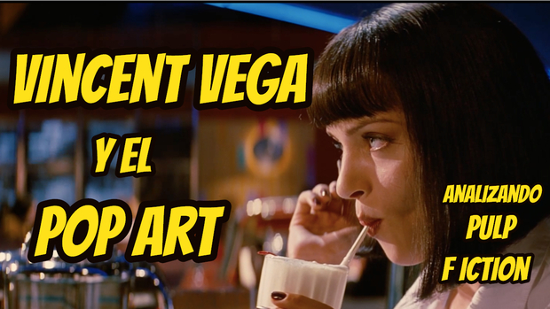 VINCENT VEGA y el POP ART - Analizando PULP FICTION