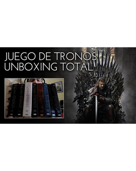 Unboxing Juego de Tronos Serie Completa
