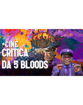 Crítica "Da 5 Bloods" (Spike Lee, 2020)