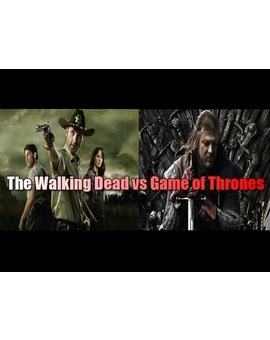 Game Of Thrones V.S. The Walking Dead