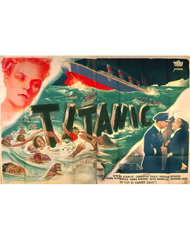 "Titanic"(1943) hecha por los alemanes para propaganda en plena 2ªguerra mundial