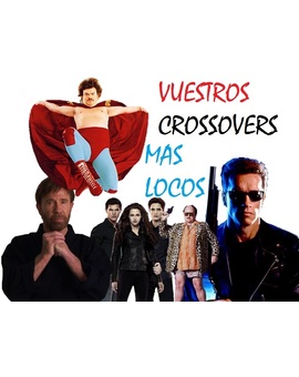 VUESTROS crosovers mas locos...