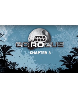 Star Wars Go Rogue | Chapter 3
