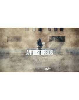 ANTIDISTURBIOS - Rodrigo Sorogoyen