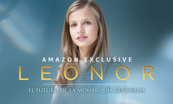 Amazon Exclusive: LEONOR, El futuro de la monarquía renovada.