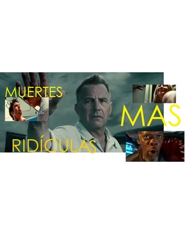 ¿Cuáles son las MUERTES MAS RIDÍCULAS del cine para vosotros?