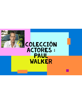 Mi colección Películas Paul Walker