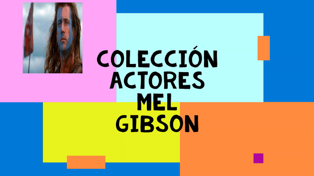 Mi cole de Mel Gibson