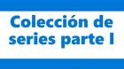 Mi-coleccion-de-series-i-c_s