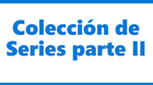 Mi-coleccion-series-vol-ii-c_s