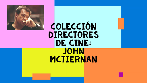 John Mc Tiernan mi colección de películas