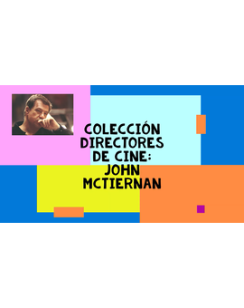 John Mc Tiernan mi colección de películas