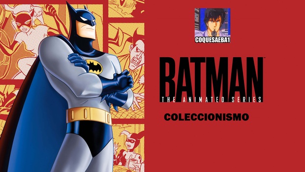 Batman The animated Series: Coleccionismo