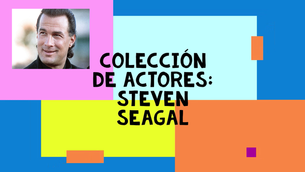 Colección de Actores Steven Seagal