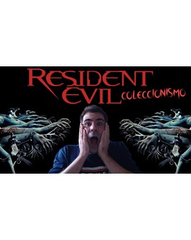 Resident Evil ,mi colección