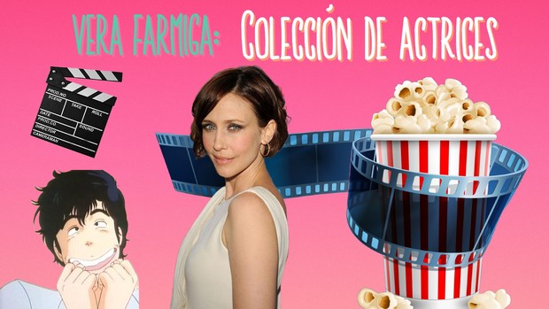 Mi Colección de la Actriz Vera Farmiga