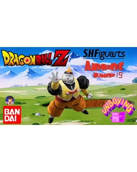 Mis Figuras de Anime Unboxing de la Figuarts Dragon Ball z Androide 19