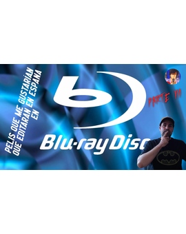 Algunas Películas que me gustarían que se editaran en Blu-ray y 4k aquí en España con castellano