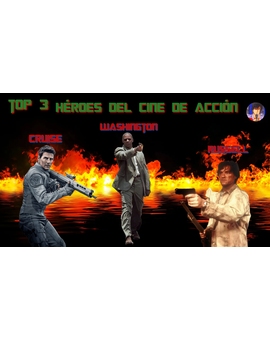 Mi Top : Grandes Héroes del cine Acción, las mejores películas