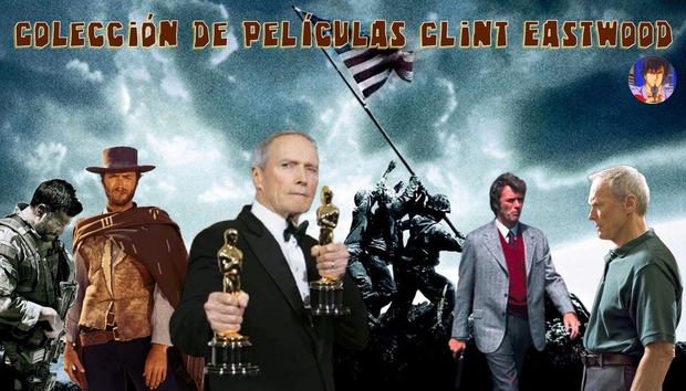 Hoy Cumple el Maestro Clint Eastwood, mi Colección de Peliculas 