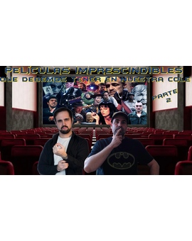Parte 2 Peliculas imprescindibles que recomendamos de tener en nuestra colección