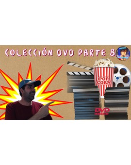 Mi colección Dvd Parte 8