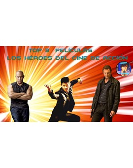 Mi top 3  de películas de estos Héroes de cine de acción