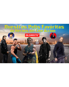 Nuestras Películas Favoritas de Héroes del Cine de Acción