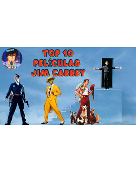 Mi Top 10 de Películas del Actor Jim Carrey