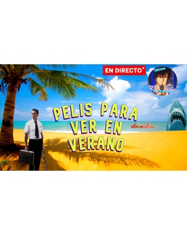 Recomendaciones de Películas para ver en Verano