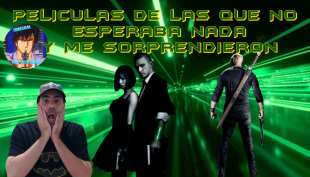 Películas de las que no me esperaba nada y me sorprendieron