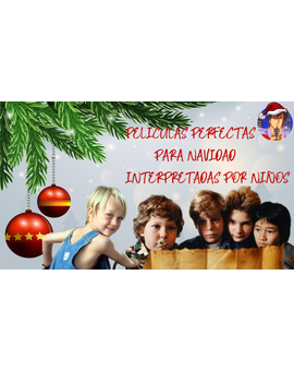 Películas perfectas para ver en Navidad e interpretadas por niños Feliz Navida!
