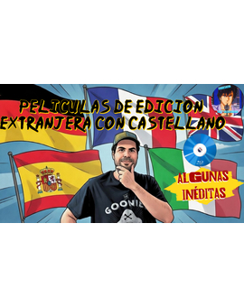 Películas de edición extranjera con castellano , algunas inéditas en España