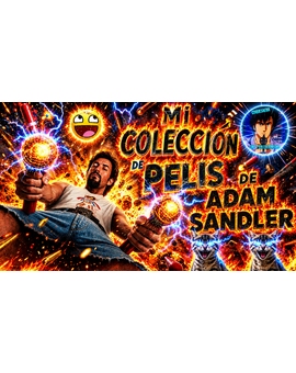 Mi colección de Películas de Adam Sandler