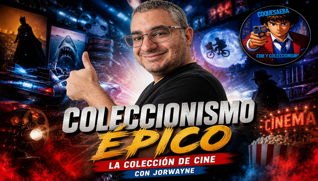 Colecciones Épicas (Películas , Figuras , libros de Cine..) Hoy Cine con JorWayne