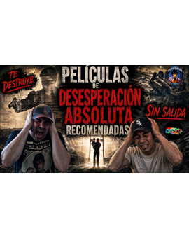Recomendaciones de Películas de Desesperación absoluta