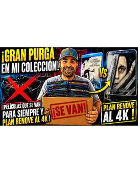 Gran Purga en Mi colección unas se van para siempre otras dan el salto al 4k o Steelbook