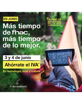 Dias sin iva, 21%, en FNAC dias 3 y 4, en Fnac.es dias 3, 4 y 5