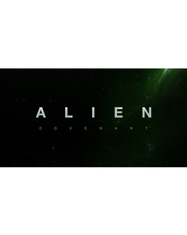 ALIEN COVENANT, logo, fecha de estreno y sinopsis