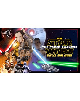 How Star Wars The Force Awakens Should Have Ended