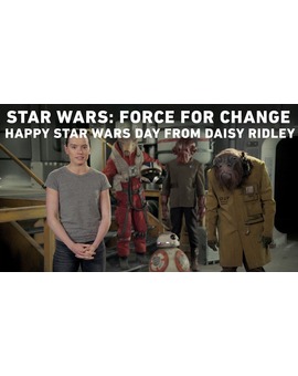 FORCE for Change para celebrar el Día Star Wars
