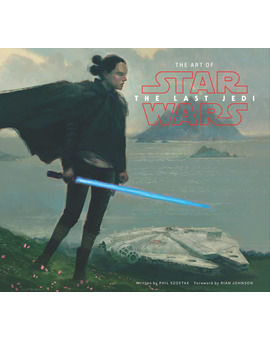 The Art of Star Wars: The Last Jedi, y otros novelas, libros y cómics anunciados en la Comic Con