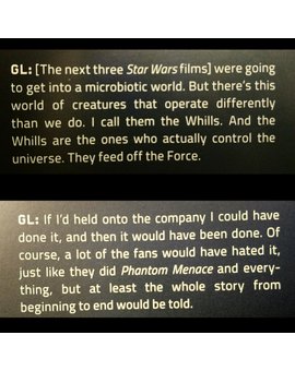 George Lucas tenía pensado en la siguiente trilogía de Star Wars explicar la verdadera naturaleza de La Fuerza mediante las criaturas micróscopicas llamadas "Whills"