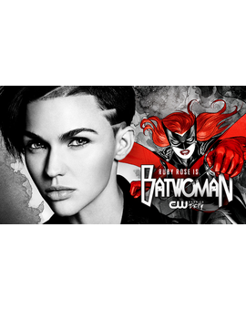 Según DEADLINE, Ruby Rose será BatWoman en el Arrowverso de The CW y en su potencial serie