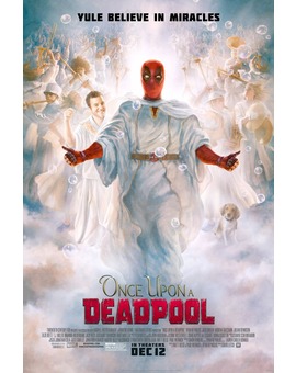 Once Upon A Deadpool, nuevo póster