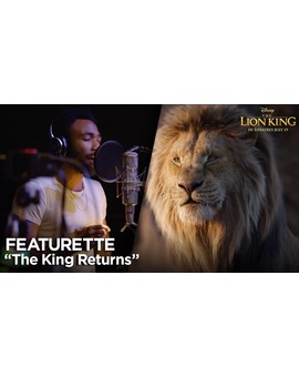 El Rey Regresa. Vídeo tras las cámaras de EL REY LEÓN, con más metraje de la película