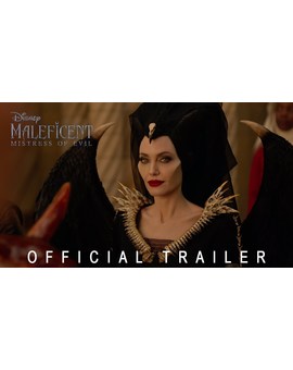 Trailer oficial de MALÉFICA II MAESTRA DEL MAL