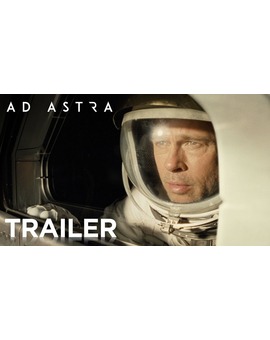 Nuevo trailer de AD ASTRA
