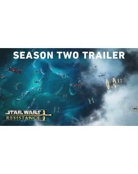Trailer de la temporada final de STAR WARS RESISTENCIA, con referencias varias