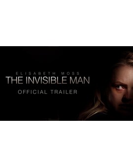 Primer trailer de El Hombre Invisible con Elisabeth Moss